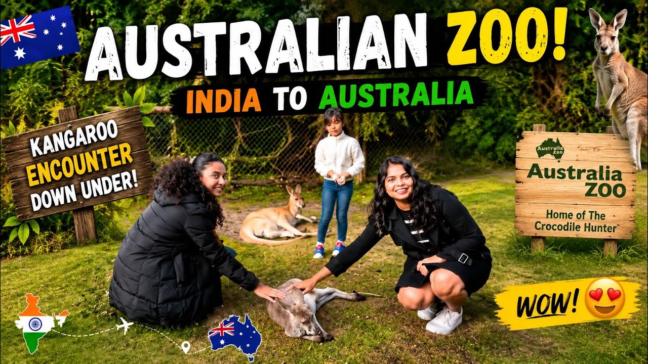 AUSTRALIAN ZOO ! INDIA TO AUSTRALIA