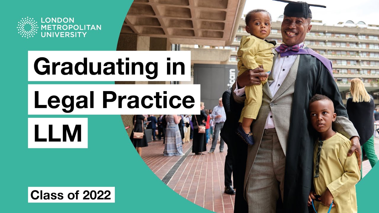 Graduating in Legal Practice LLM at London Metropolitan University &mdash; Class of 2022