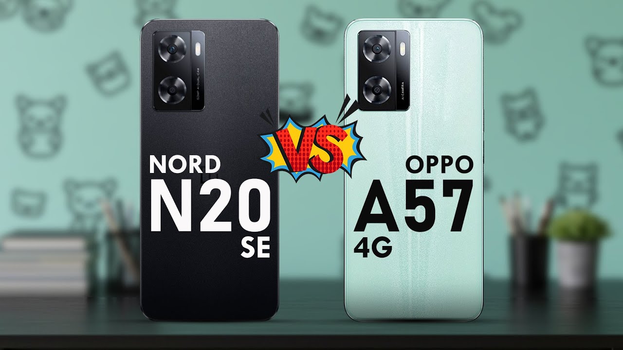 ONEPLUS NORD N20 SE VS OPPO A57 4G