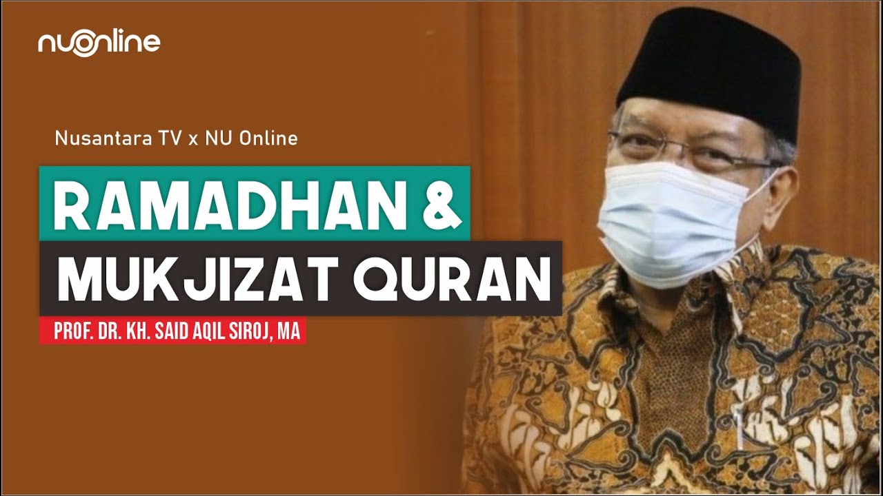 Ramadhan dan Mukjizat Al Quran: Kisah Umar bin Khatab Masuk Islam - KH Said Aqil Siroj I MSN Eps 7