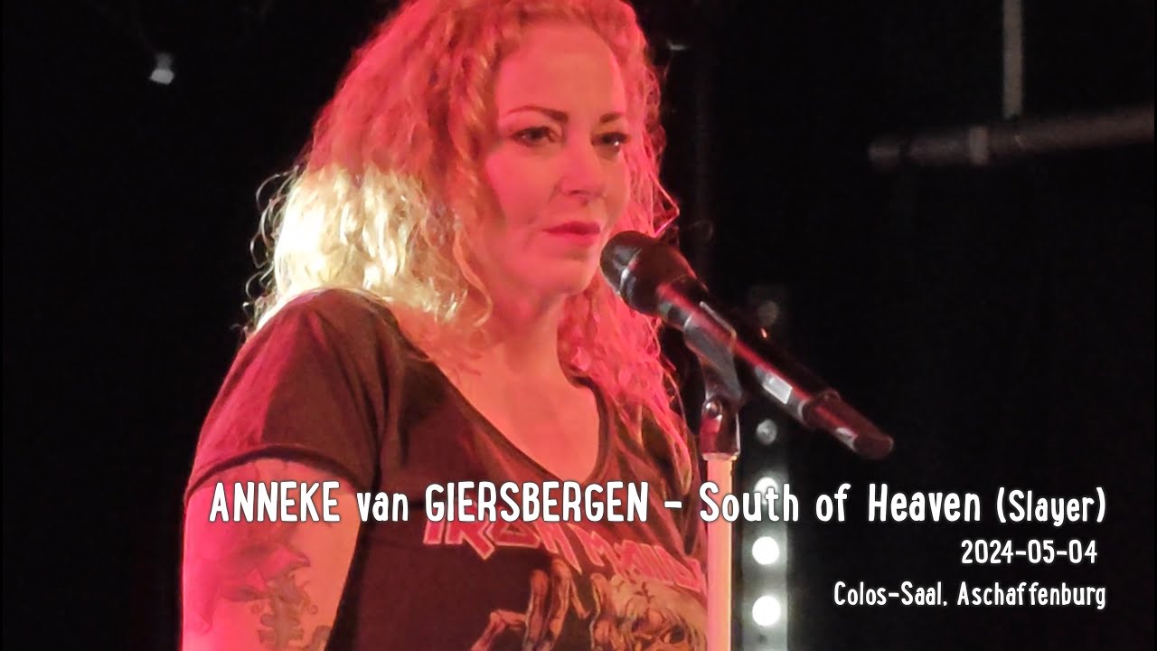 ANNEKE VAN GIERSBERGEN - South of Heaven (Slayer); live @ Colos-Saal, Aschaffenburg; 2024-05-04