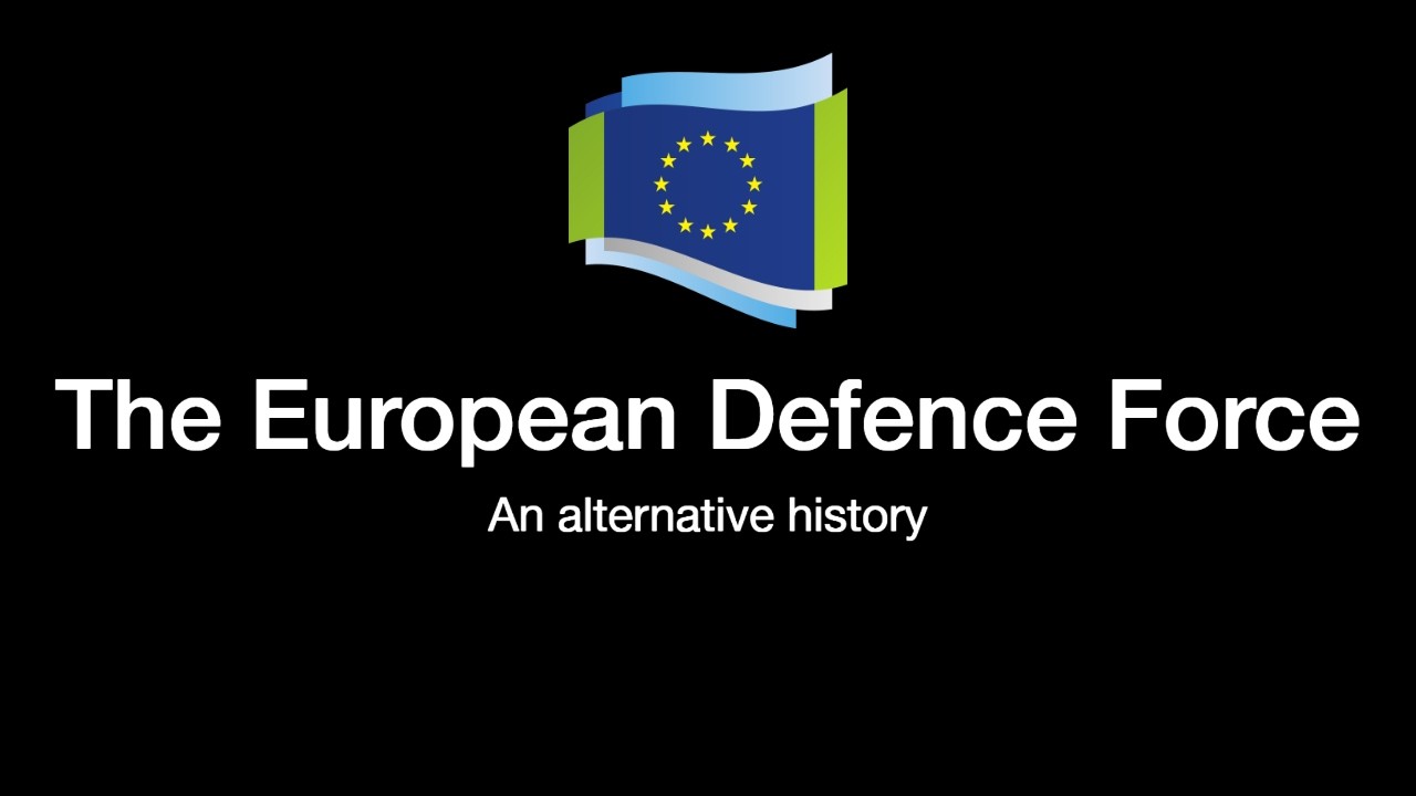 An Alternative History European Defence Force Plan