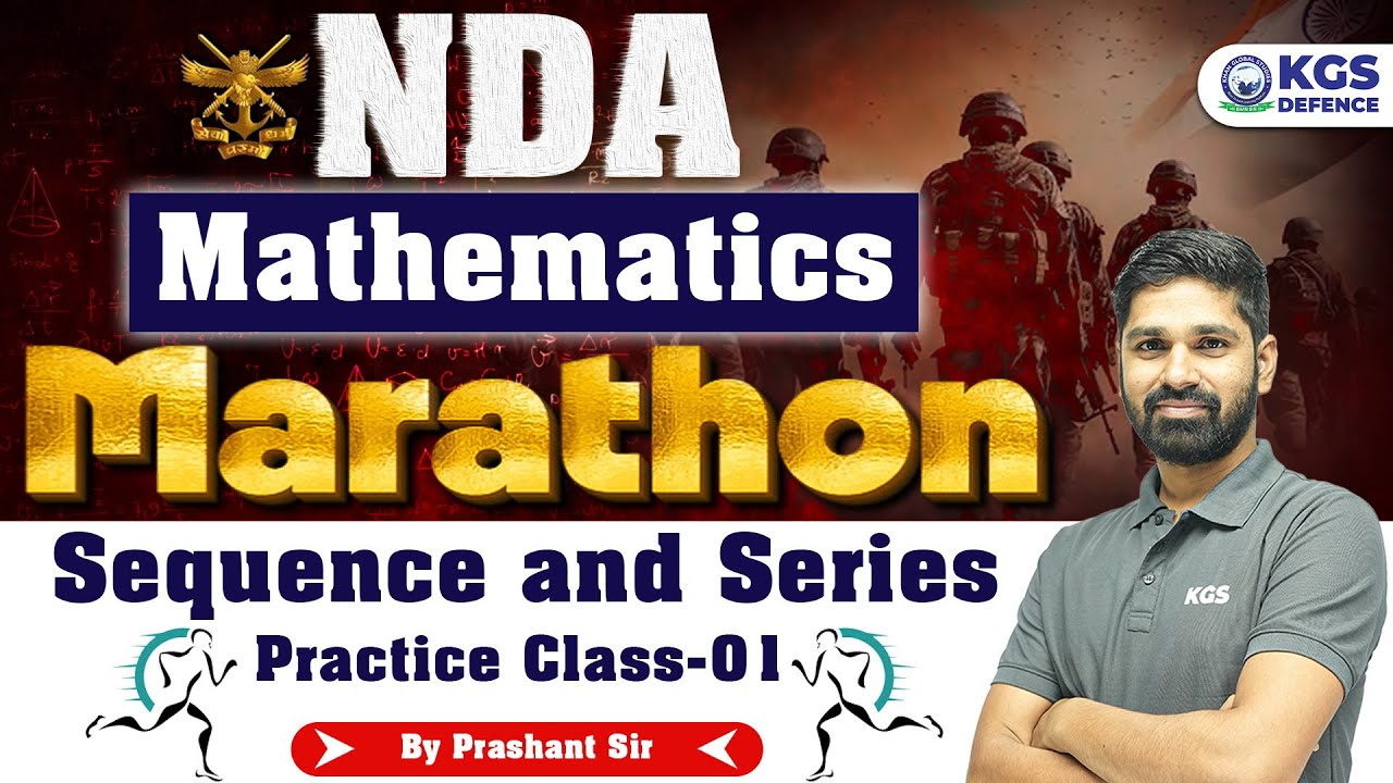 NDA 2025 | NDA Mathematics Marathon Sequence & Series Practice Class 01 | Maths by Prashant Sir