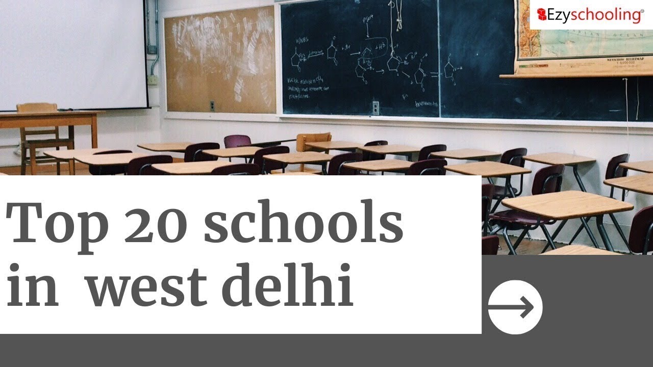 The Best Schools in West Delhi - Ranked for Parents!