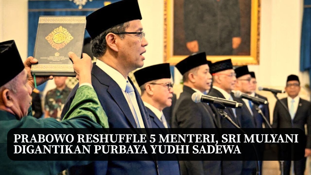 Prabowo Rombak Kabinet Merah Putih, Lima Menteri Diganti