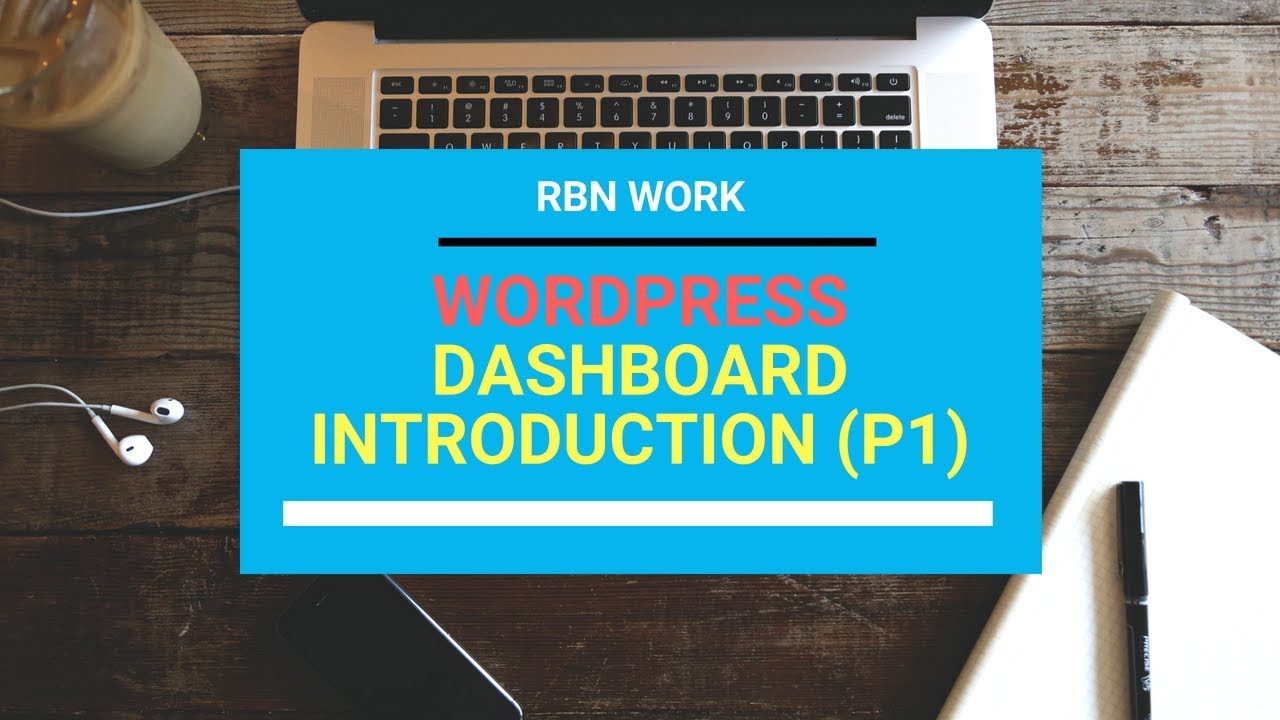 WordPress Dashboard/Admin Panel Introduction-Part 1 | New Updated Tutorial | Rbn Work