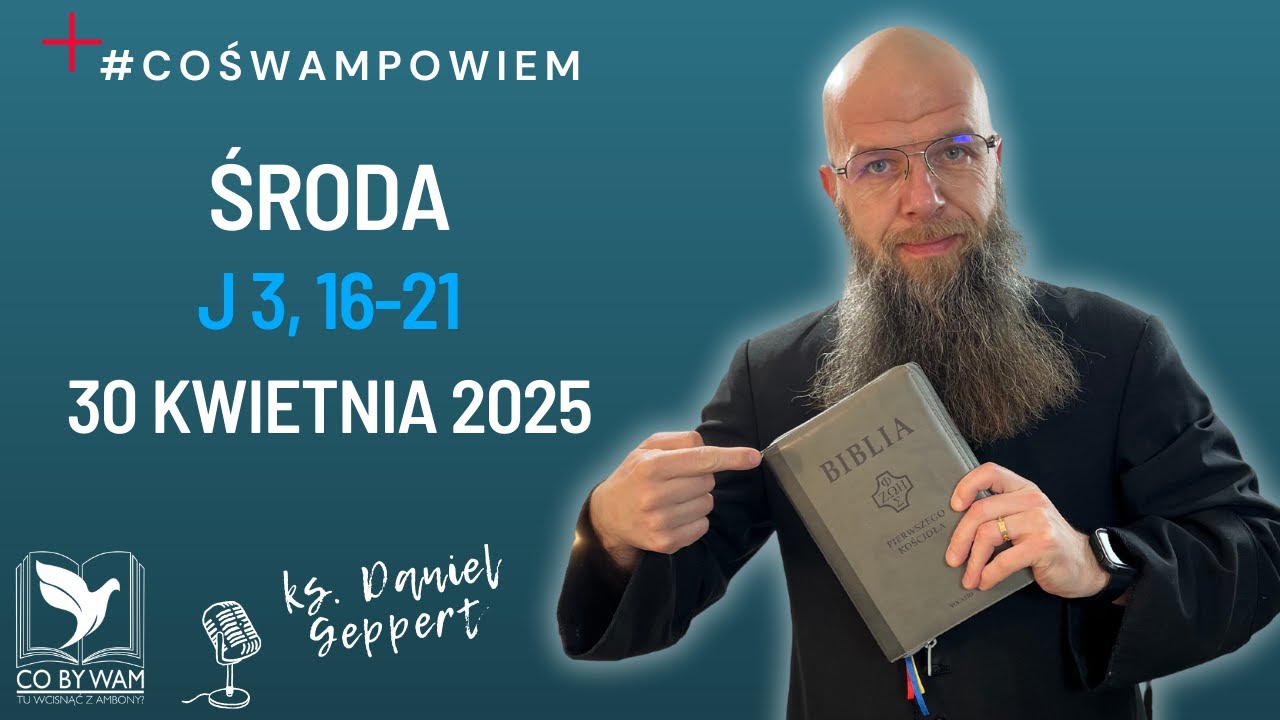 #coswampowiem Komentarz J 3, 16-21 #danielgeppert