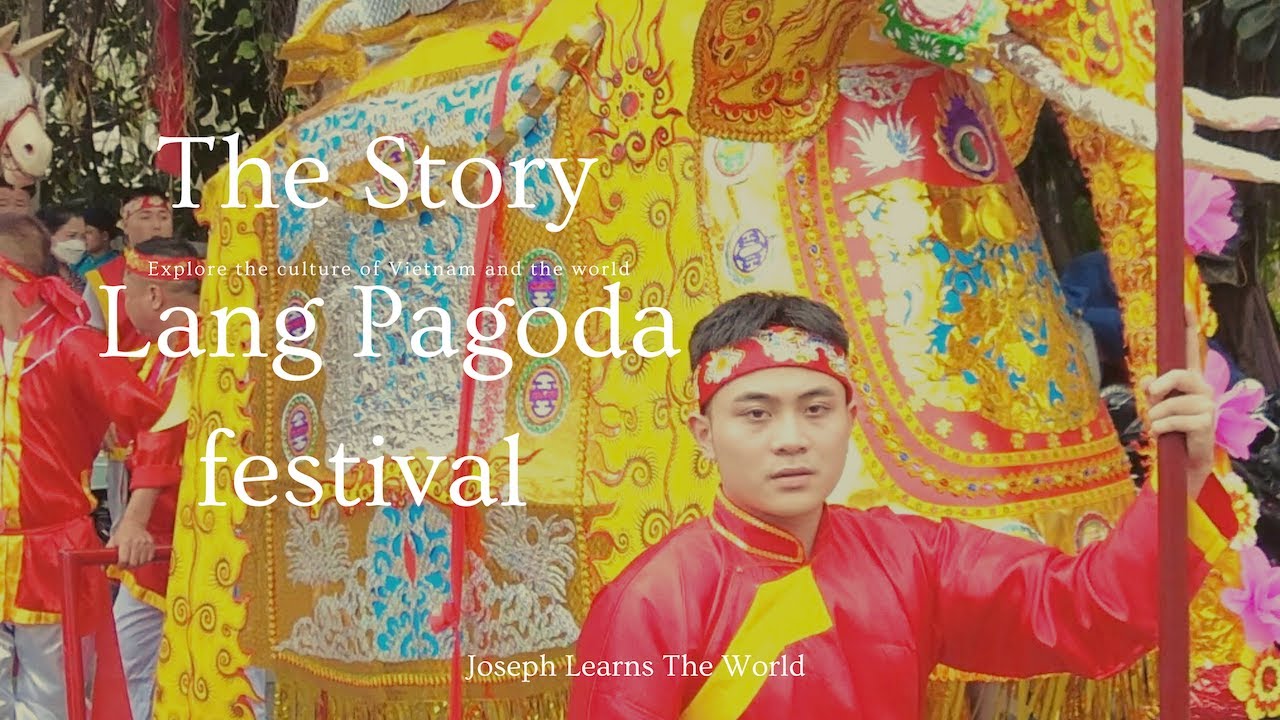 THE STORY : Lang Pagoda Festival and Tu Dao Hanh