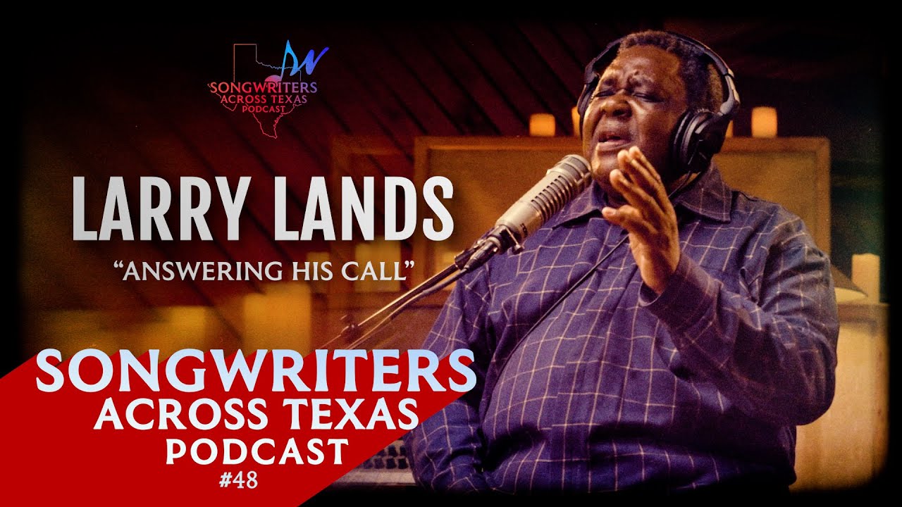 Larry Lands: 'Answering His Call' | Podcast 48