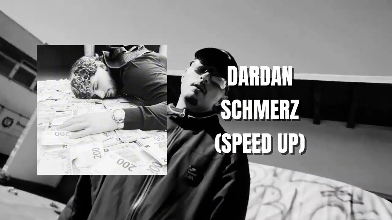 DARDAN - SCHMERZ (SPEED UP)