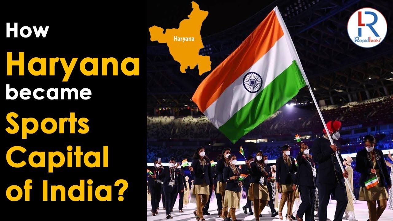 Haryana: The  Sports Capital of India | Neeraj Chopra | Ravi Dahiya | Bajrang Punia | Tokyo Olympics