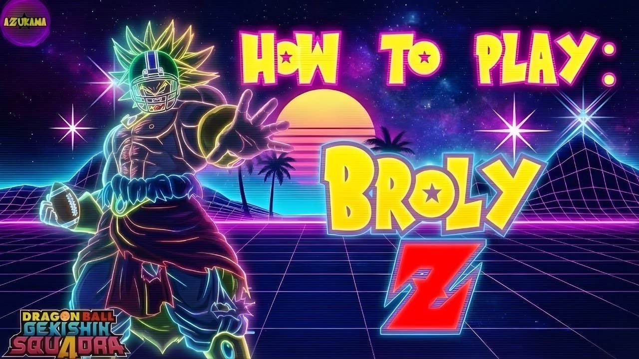 Как играть в Broly Z - [Dragon Ball: Gekishin SQUADRA]