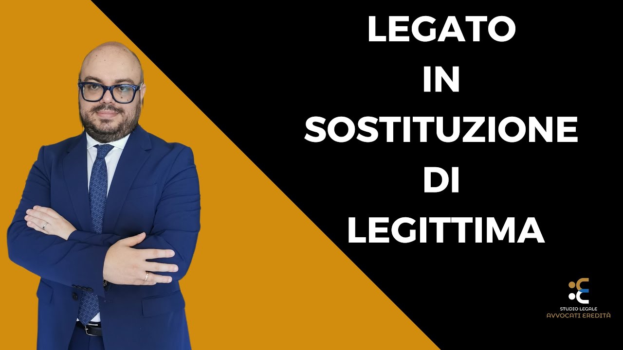 Legato in sostituzione di legittima