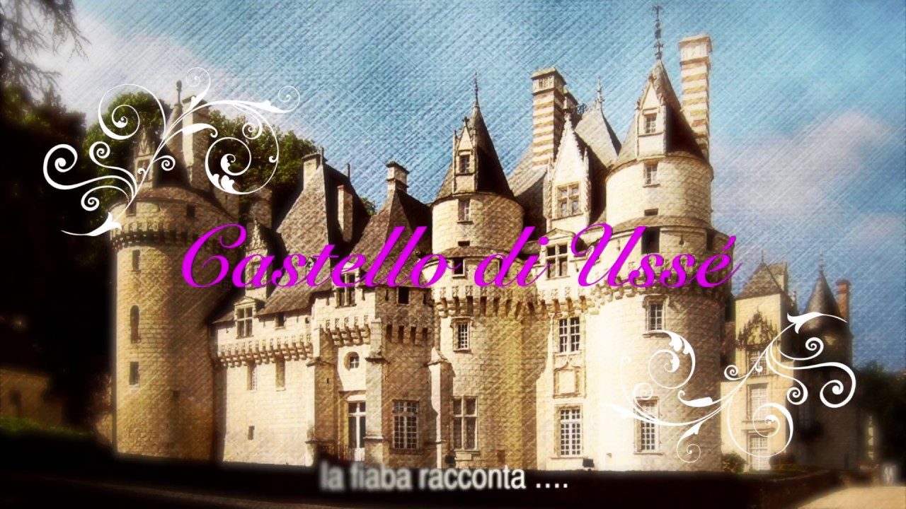 Castello di Ussé   la fiaba racconta