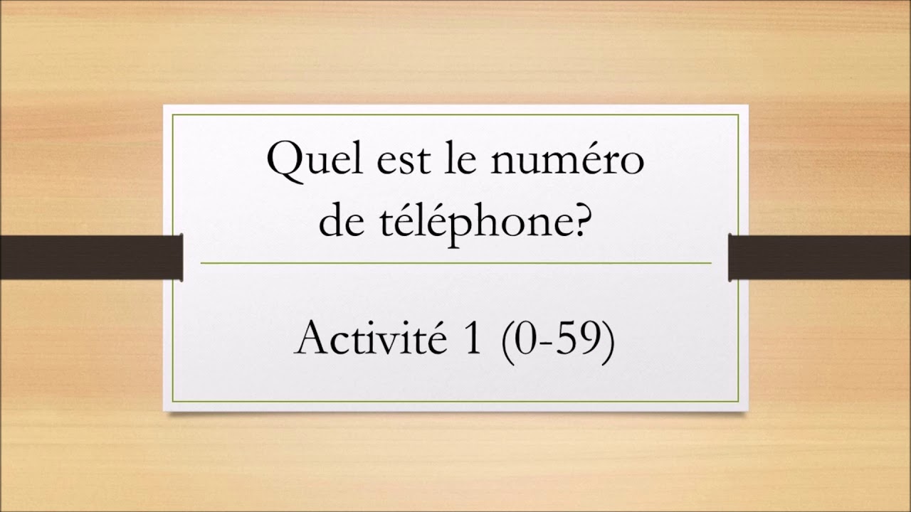 FLE Quel est le numéro de téléphone?