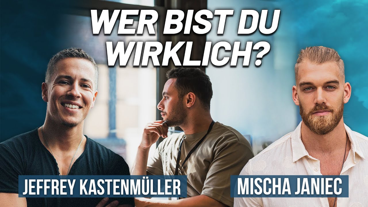 #247 - Jeffrey Kastenmüller - Wut, Schuld & Umfeld: Wer Bist Du Wirklich?