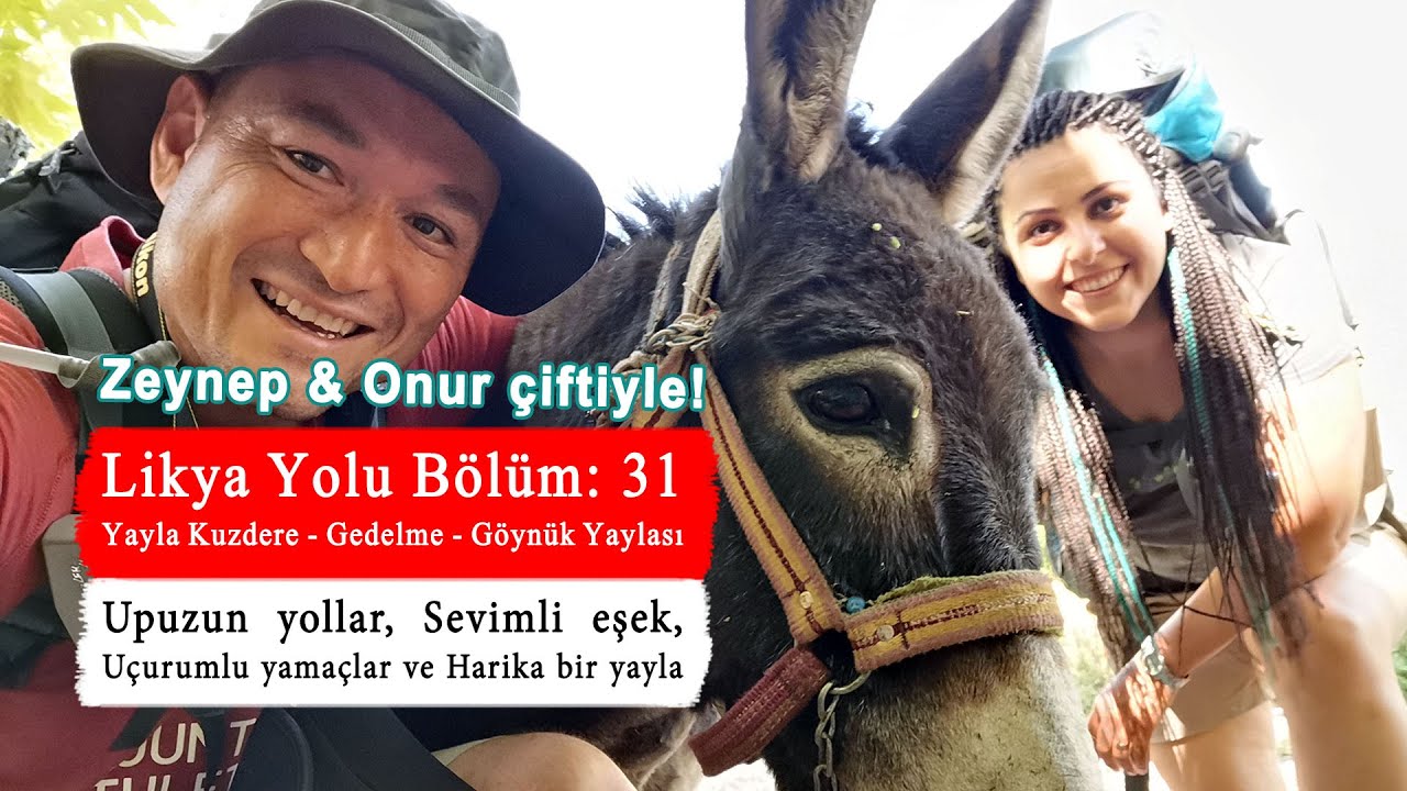 Likya Yolu Bölüm 31: Yayla Kuzdere - Gedelme - Göynük Yaylası