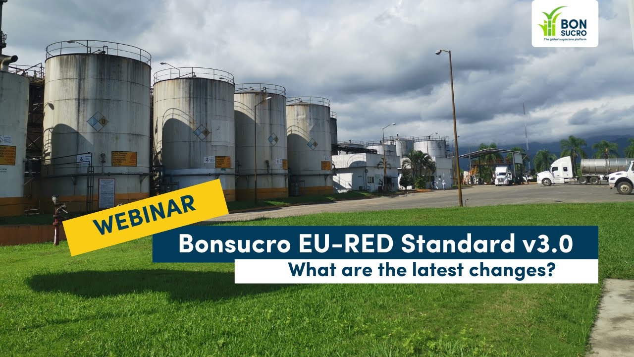 Latest update: Bonsucro EU-RED Standard v3.0