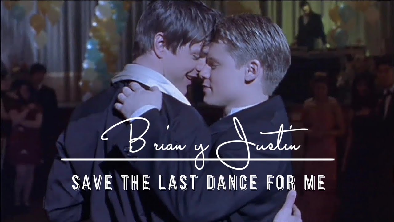 Brian and Justin | Queer As Folk | Save the Last Dance for Me