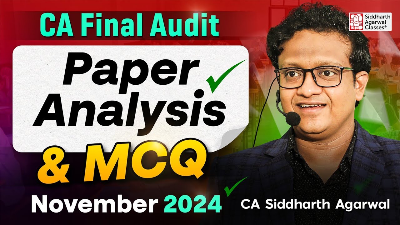 CA Final Audit November 2024 Paper Review | Complete MCQ Solution | CA Siddharth Agarwal