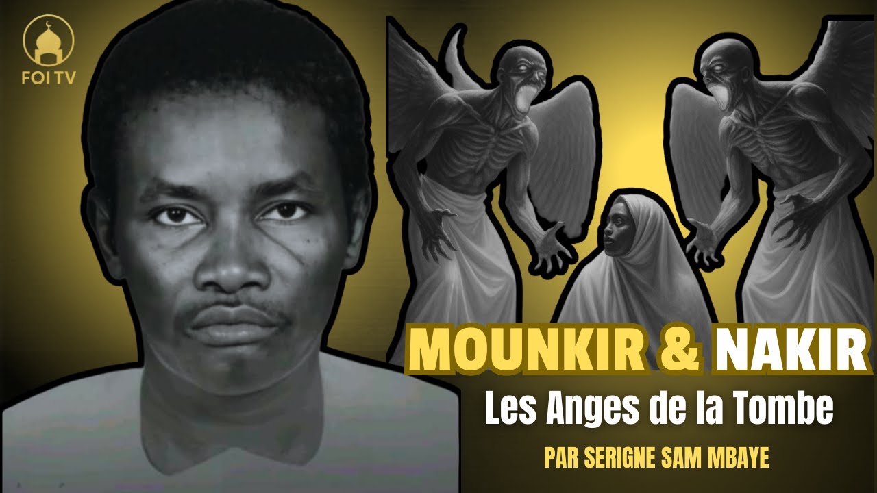 Mounkir ak Nakir | Les Deux Anges de la Tombe | Serigne Sam Mbaye
