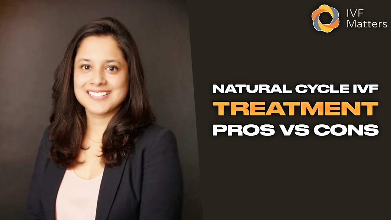 Natural Cycle IVF Treatment Advantages and Risks - IVF Matters