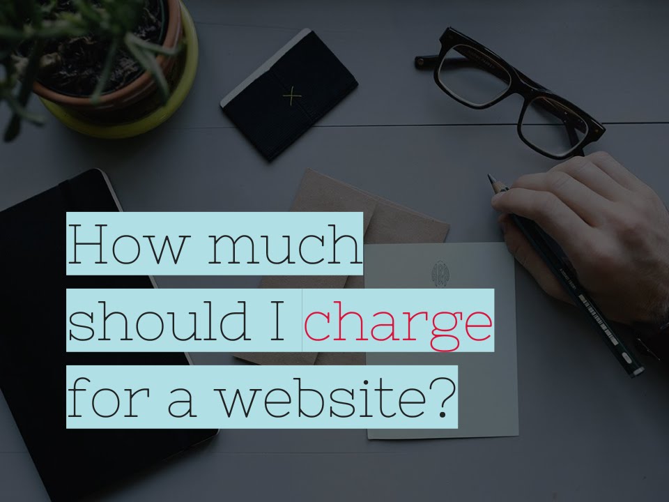 How Much Should You Charge for Website Design?
