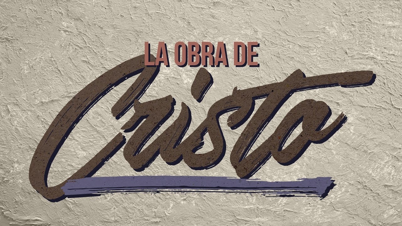 1 JUAN 2:22-25 LA OBRA DE CRISTO