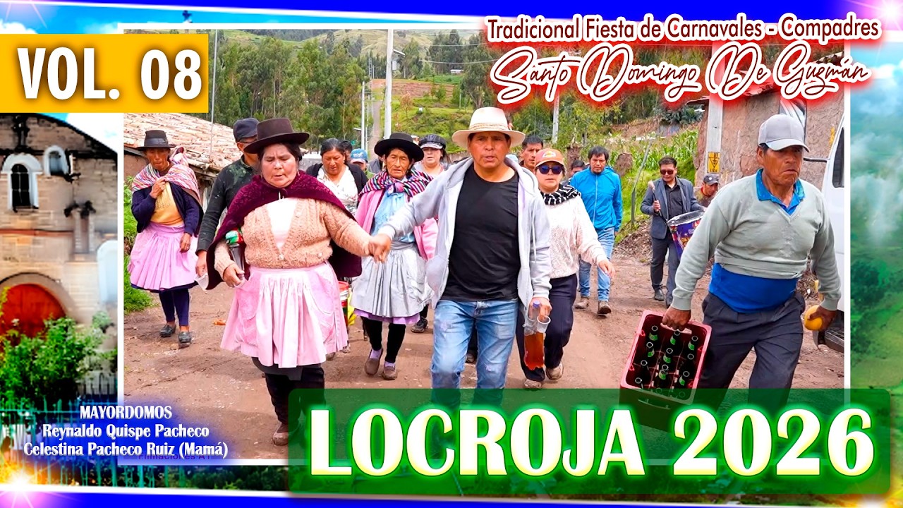 ✨ LOCROJA 2026 🔴 Tradicional Fiesta De Carnavales - Compadres 🔴 Familia Quispe Pacheco // DVD 08