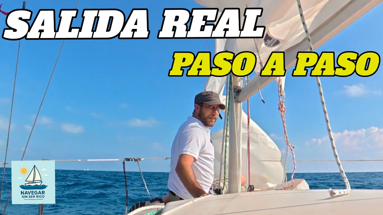 👉 SALIDA REAL PASO A PASO ⛵ | Navegando con un velero de 4.500 €