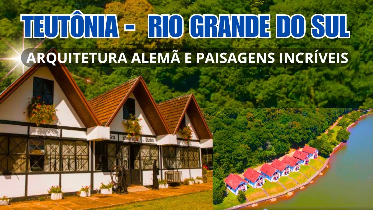 🔹 TEUTÔNIA - RIO GRANDE DO SUL - A BELEZA DA ARQUITETURA ALEMÃ