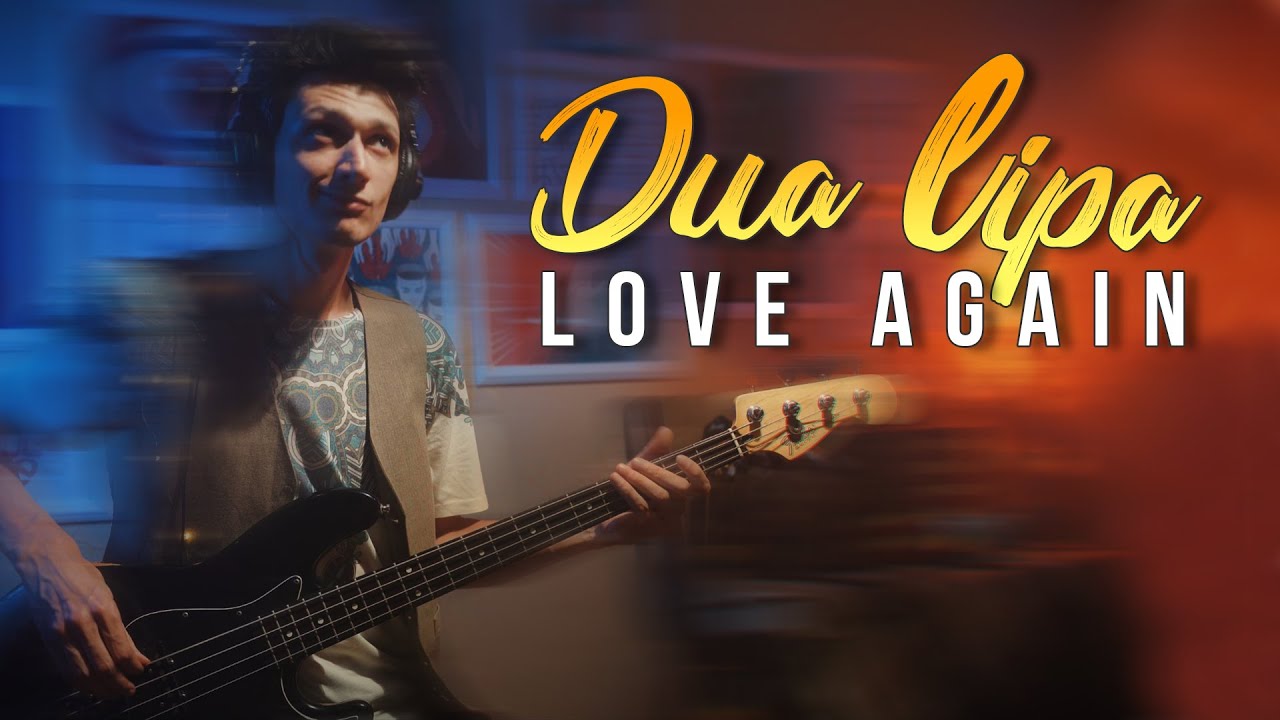 Dua Lipa - Love Again (Bass Cover)