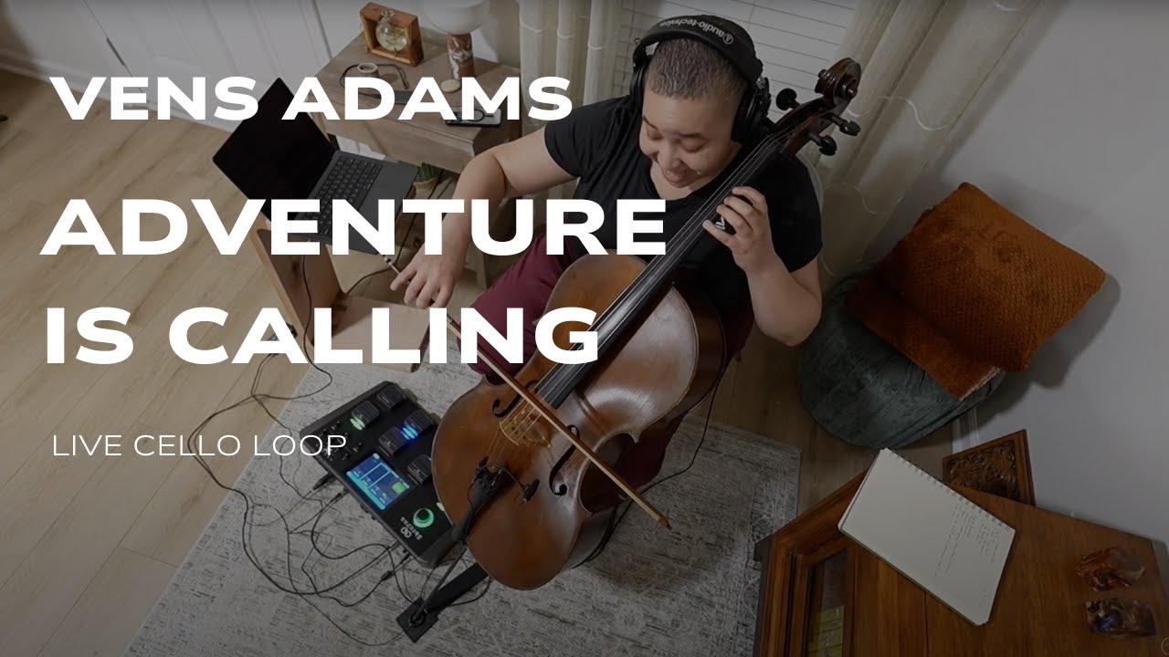 Vens Adams &ldquo;Adventure Is Calling&rdquo; | Cinematic Cello Cover