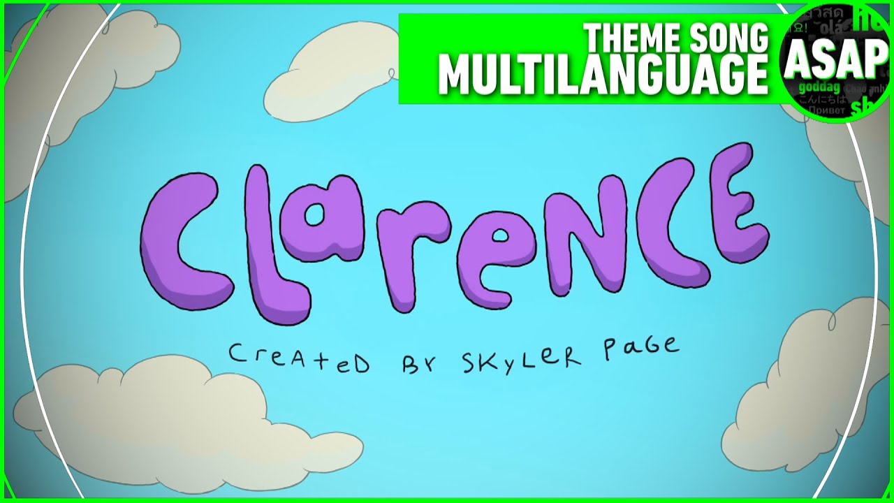 Clarence Theme Song | Multilanguage (Requested)