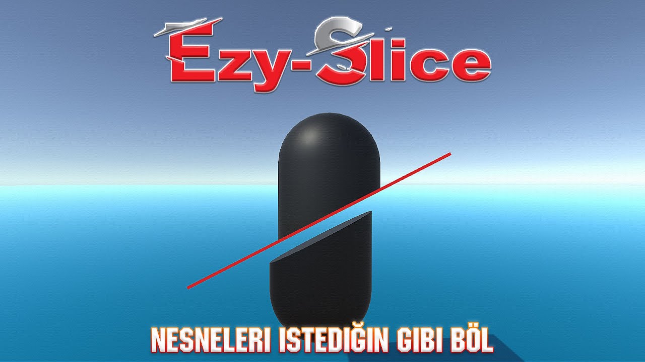 Unity3D - Ezy Slice ile Nesneleri İkiye B&ouml;lme Mesh Cutting - UnityDersleri