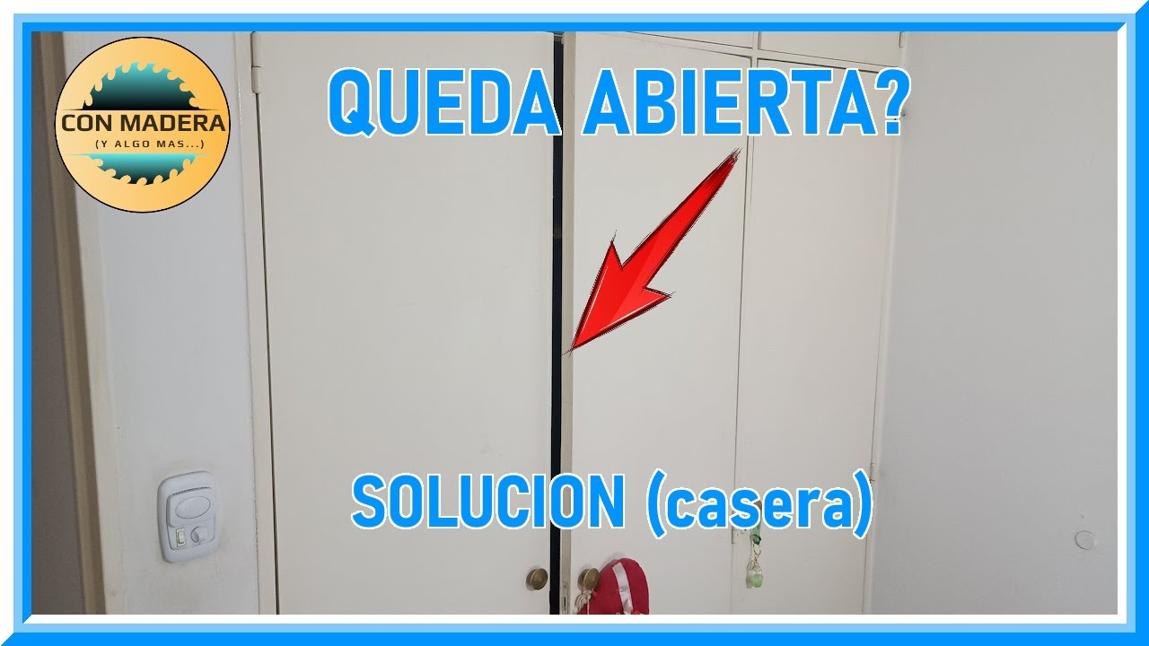 Como arreglar puerta de placard que no cierra bien