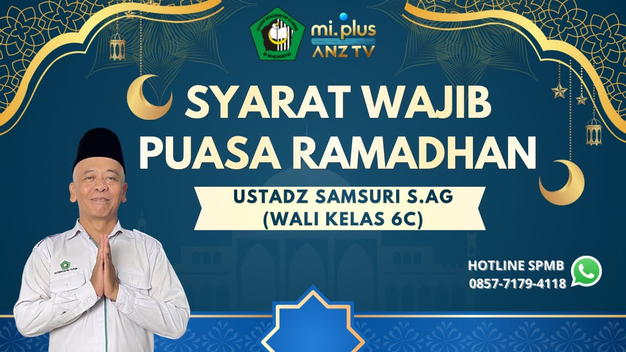 SYARAT WAJIB PUASA RAMADHAN (USTADZ SAMSURI S.AG) KURMA 1447H-MI. PLUS AN-NIZHOMIYAH