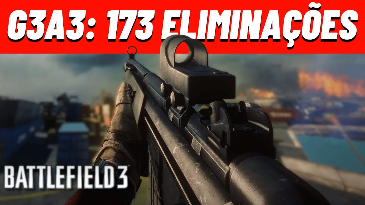 G3A3: 173 Eliminações na mesma partida (KPM 4.47) - Battlefield 3