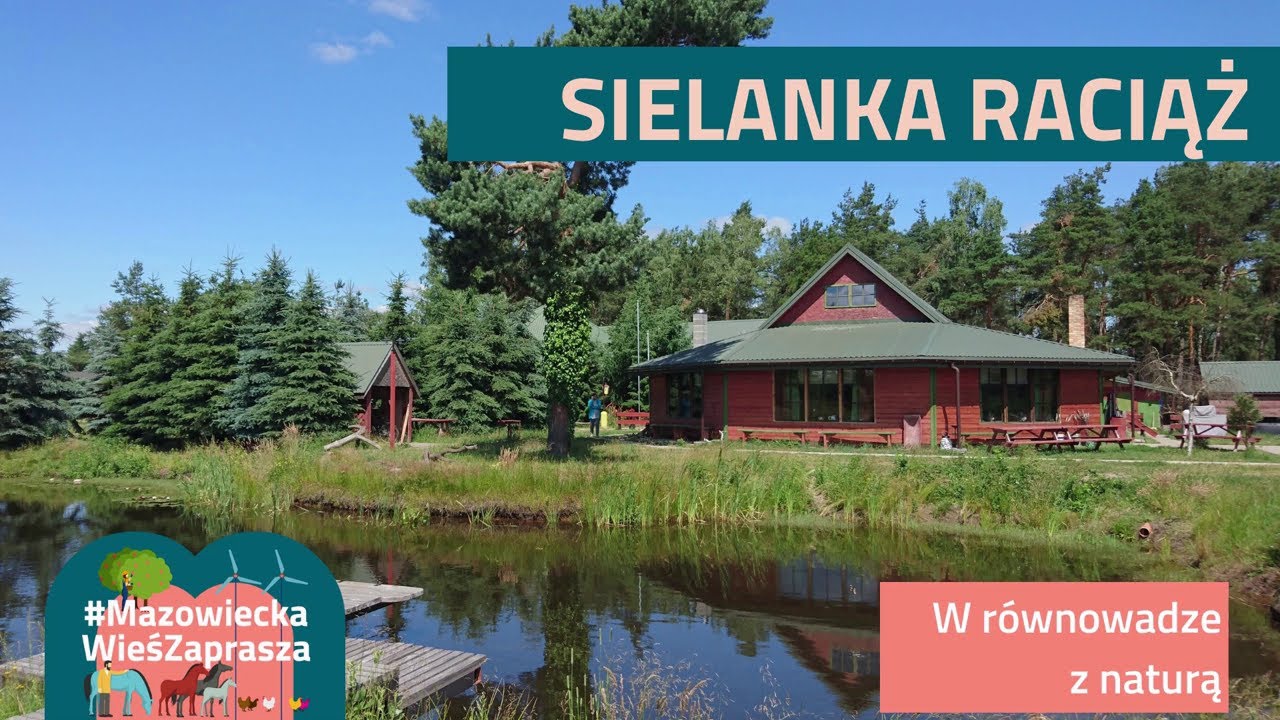 Sielanka Raciąż - Mazowiecka wieś zaprasza