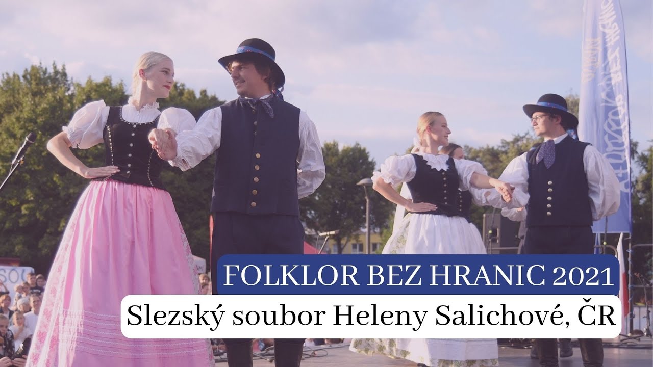Folklor bez hranic Ostrava 2021 - Slezský soubor Heleny Salichové