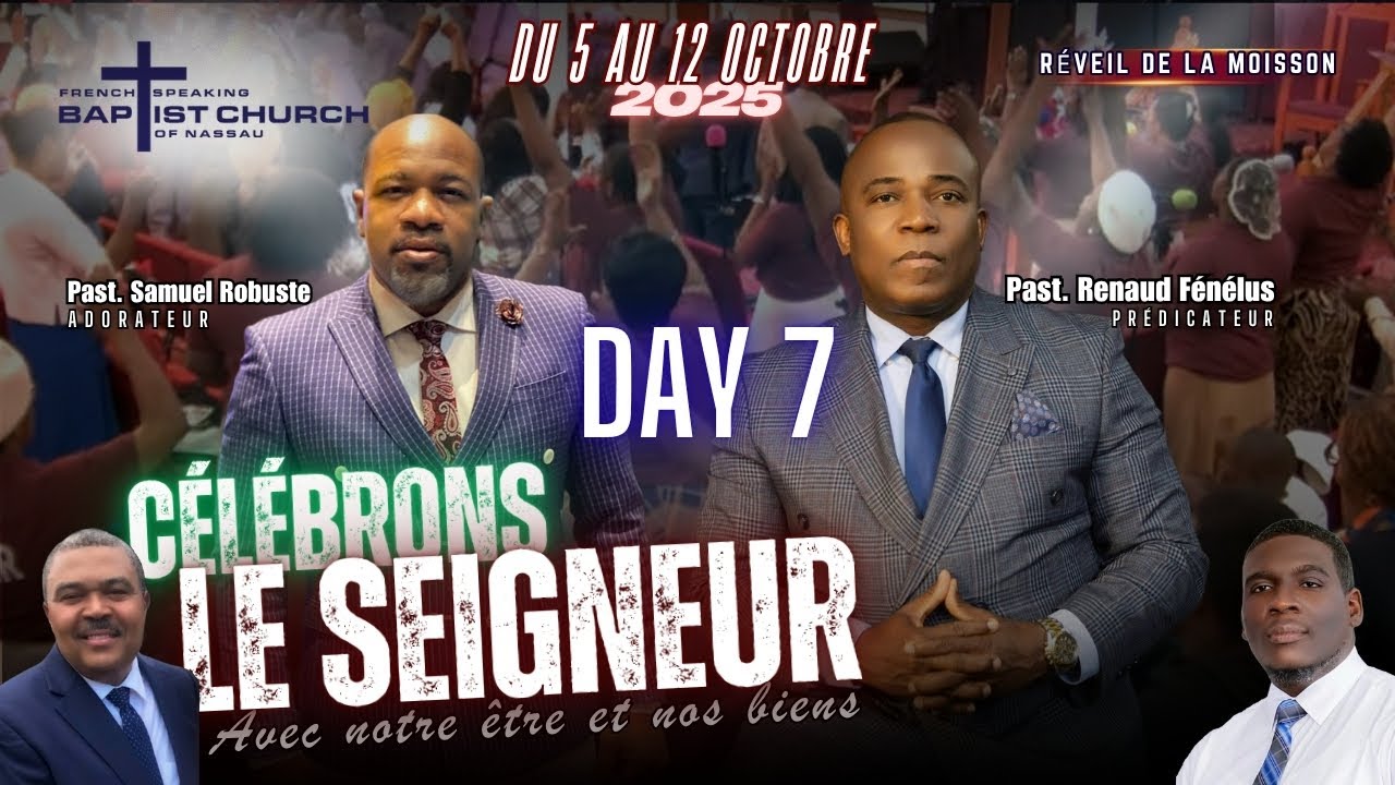 5:00 PM Célébrons Le Seigneur Avec Notre Etre Et Nos Biens | Day 7 | Past. Samuel Robuste | 10/12/25