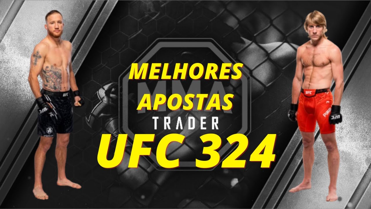 MELHORES APOSTAS PARA O UFC 324 - JUSTIN GAETHJE VS PADDY PIMBLETT #UFC