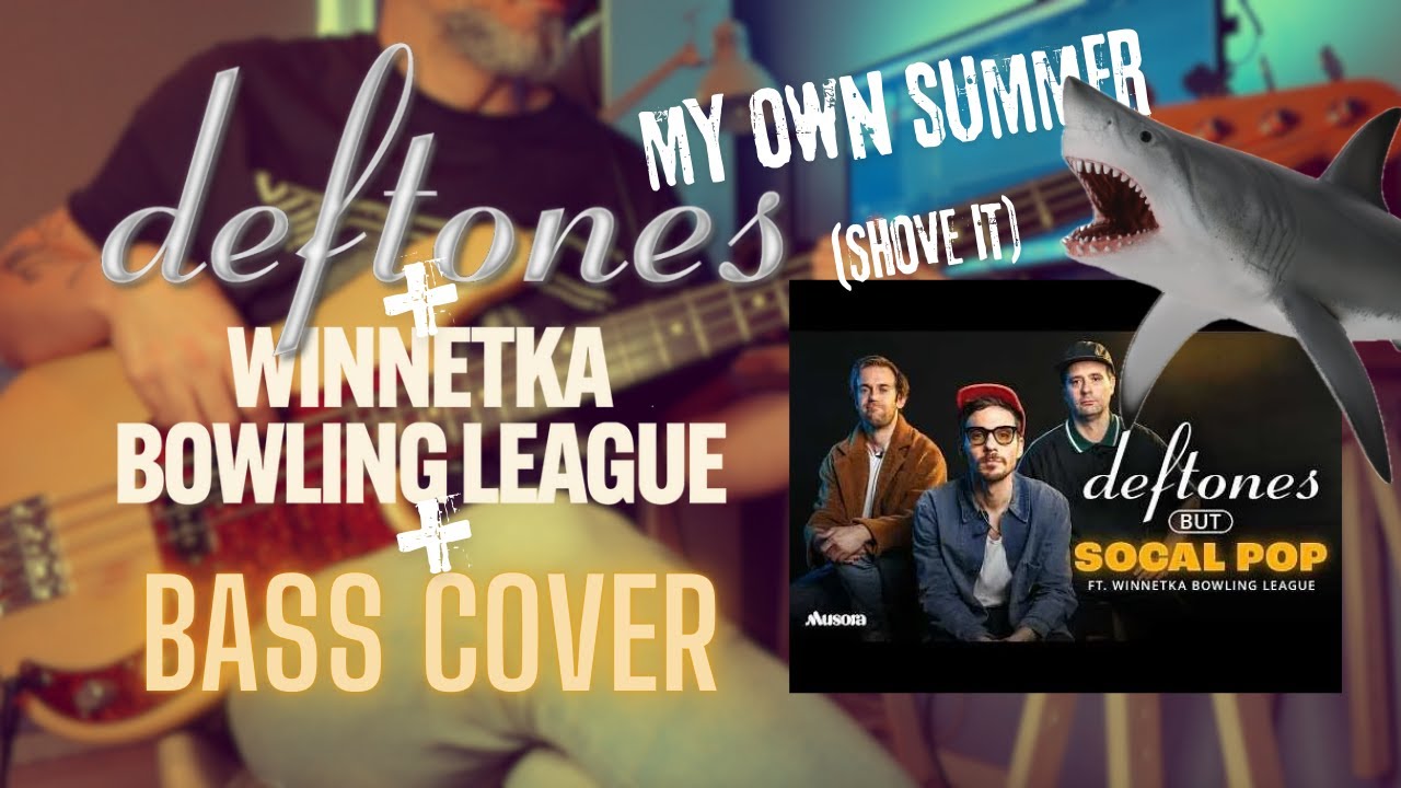 Deftones - My Own Summer (Shove it) + Winnetka Bowling League + Bass
