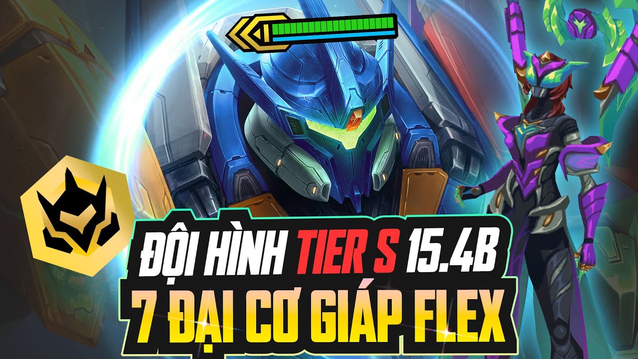 SỰ TRỞ LẠI CỦA KARMA CÙNG ĐỘI HÌNH 7 ĐẠI CƠ GIÁP FLEX - ĐỘI HÌNH TIER S PHIÊN BẢN 15.4B