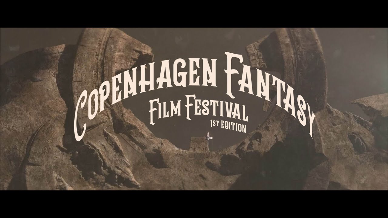 Trailer Copenhagen Fantasy Film Festival First Edition 