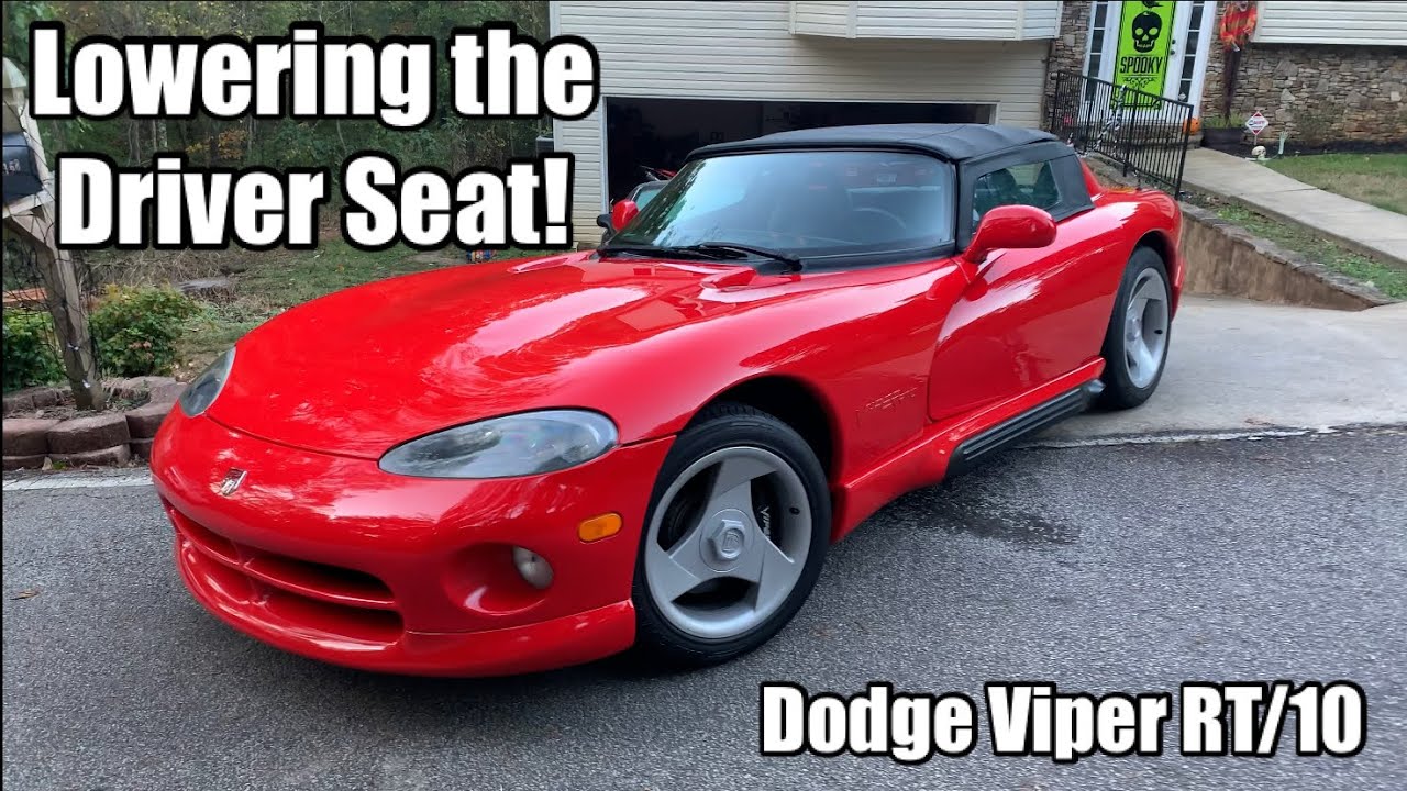 Lowering the Driver Seat - '93 Dodge Viper RT/10