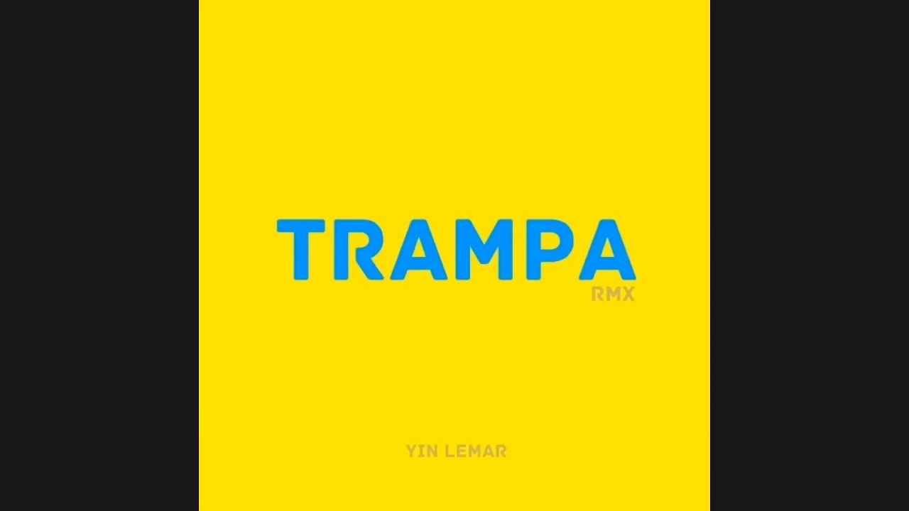 Yin Lemar - Trampa Rmx