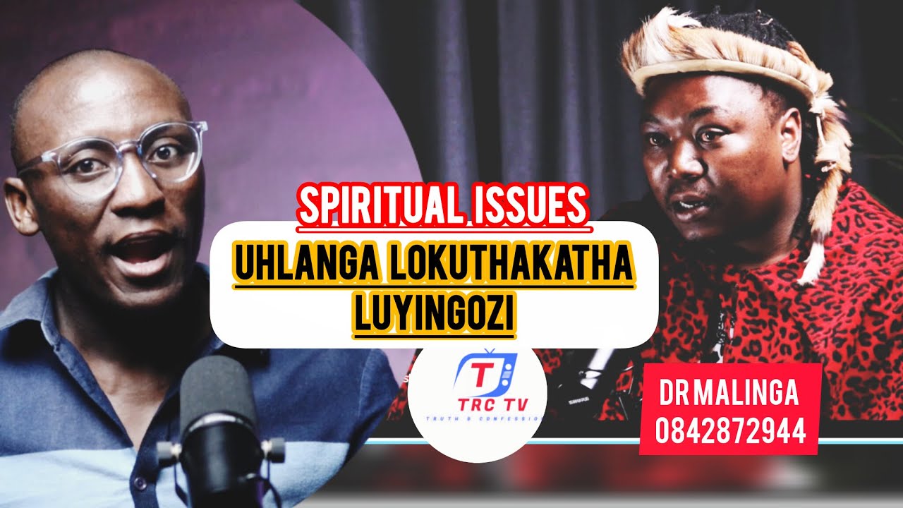 Truth about Dirty spirits & its Dangers | Uhlanga lokuThakaTha @Ithemba podcast TRC TV