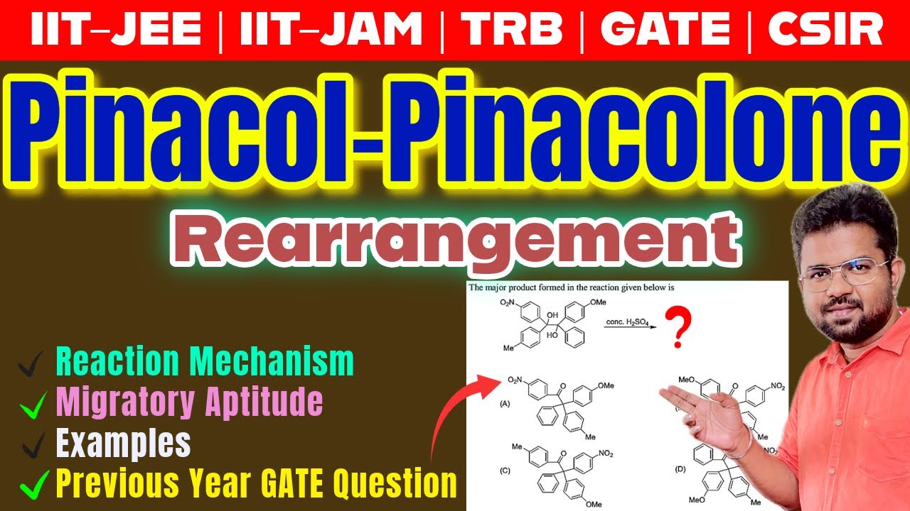 PINACOL PINACOLONE REARRANGEMENT │ MECHANISM │ MIGRATORY APTITUDE │ PG TRB │ IIT JAM │ CSIR │ GATE