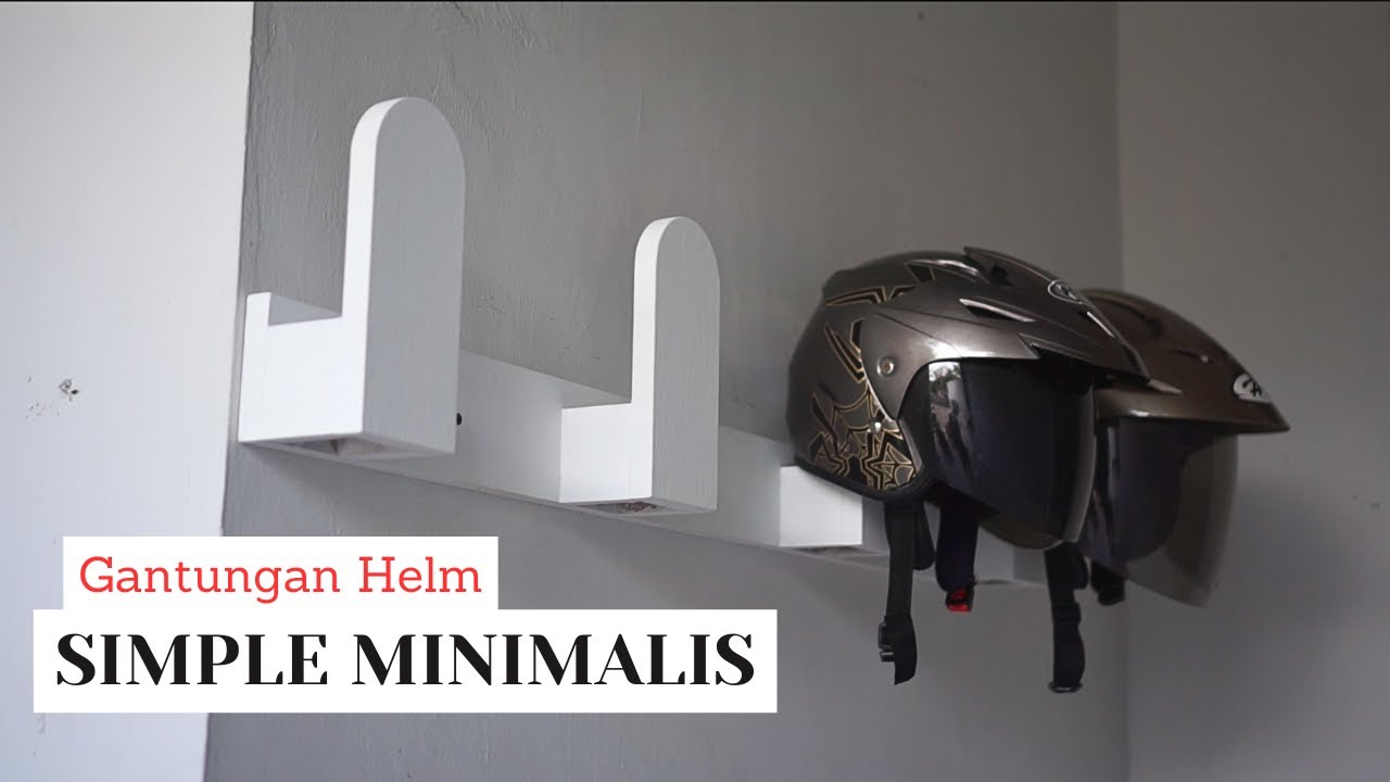 DIY Membuat gantungan helm dinding simple, minimalis, mudah